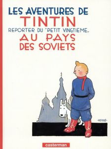 Les Aventures De Tintin: Au Pays Des Soviets/Herge
