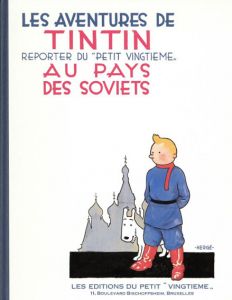 Tintin Au Pays Des Soviets: Tintin In The Land of The Soviets/Herge