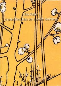 ウド・カラー　Udo Kaller: Hundert Ansichten Von Hundert Ansichten/