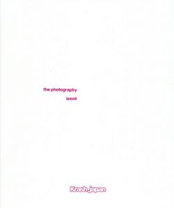 Krash Japan Spring & Summer 2009/森山大道/長島有里枝/池田理寛他収録