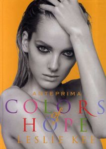 レスリー・キー写真集　Leslie Kee: Anteprima Colors Of Hope/