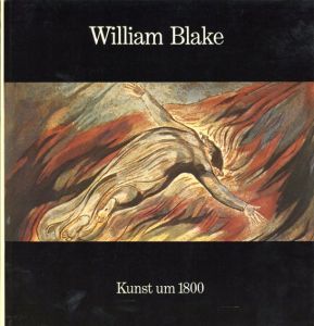 ウィリアム・ブレイク　William Blake: Kunst Um 1800/