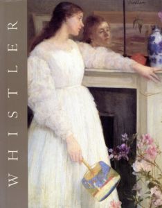 ホイッスラー　James McNeill Whistler/