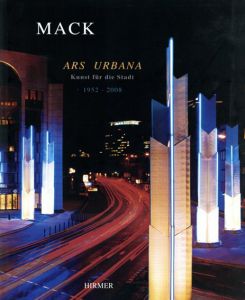 Ars Urbana: 1952- 2008/Heinz Mack
