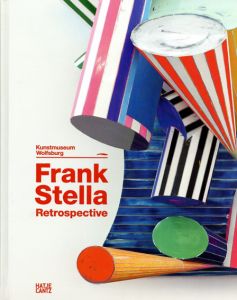 フランク・ステラ　Frank Stella: The Retrospective Works 1958-2012/