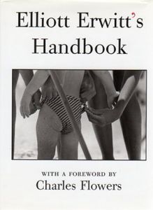 エリオット・アーウィット写真集　Elliott Erwitt's Handbook/Elliott Erwitt　Charles Flowersはしがきのサムネール