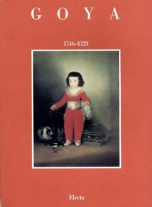 ゴヤ　Goya: 1746-1828/