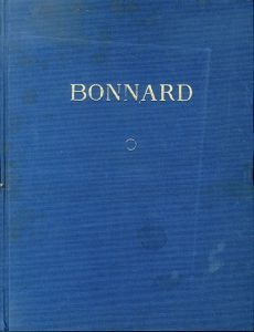 ボナール カタログ・レゾネ全4巻揃　Bonnard: Catalogue raisonne de l'oevre peint 1888-1947/Jean & Henry Dauberville