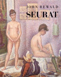 スーラ　Seurat: A Biography/John Rewald