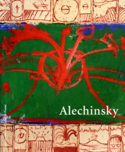 ピエール・アレシンスキー　Alechinsky: Galerie Nationale Du Jeu de Paume/Pierre Alechinskyのサムネール