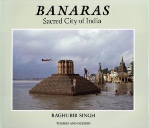 Banaras: Sacred City of India/Raghubir Singh