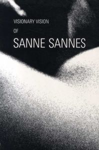サンネ・サンネス写真集　Visionary Vision of Sanne Sannes/Sanne Sannes