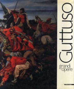 レナート・グットゥーゾ　Guttuso Grandi Opera/