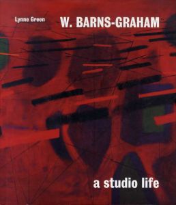 ウィルヘルミナ・バーンズ・グラハム　W. Barns-Graham: A Studio Life/Lynne Green/Wilhelmina Barns-Graham