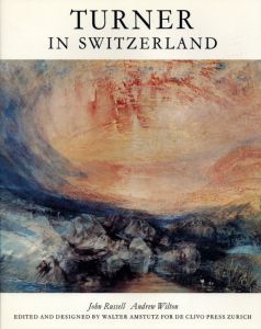 ターナー　Turner: In Switzerland/J. M. W Turner