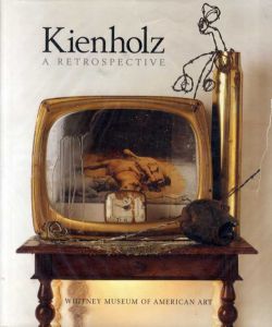 エドワード・キーンホルツ回顧展　Kienholz: A Retrospective/Edward & Nancy Kienholz