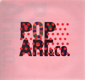 流行するポップ・アート　ベラルド・コレクション/