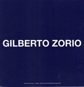 ジルベルト・ゾリオ　Gilberto Zorio/