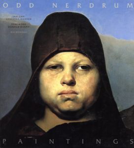 オッド・ネルドルム　Odd Nerdrum: Paintings/Jan-Erik Ebbestad Hansen・Odd Nerdrum