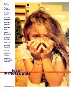 Idea di Metropoli: Lavori Fotografici di Giovani Artisti Contemporanei/Roberta Valtorta