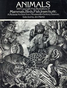 Animals: 1419 Copyright-Free Illustrations of Mammals,Birds,Fish,Insects,Etc/Jim Harter編