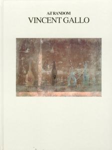 ヴィンセント・ギャロ　Vincent Gallo: Art Random5/都築響一編のサムネール