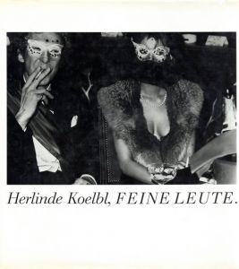 Herlinde Koelbl: Feine Leute/Herlinde Koelbl