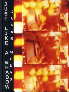 ジョナス・メカス　Jonas Mekas: Just Like a Shadow/Patrick Remy編　Michel Mallardイラスト