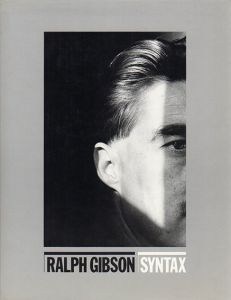 ラルフ・ギブソン写真集　Syntax/Ralph Gibson