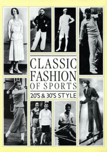 クラシック・ファッション・オブ・スポーツ　20' & 30's Style/