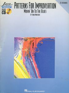 Movin on to Blues B Flat Patterns for Improvisation/Frank Mantooth
