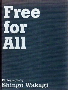 若木信吾写真集　Free for All/若木信吾