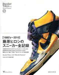 Sneaker Tokyo Vol.2　Hiroshi Fujiwara/藤原ヒロシ/SHOES MASTER編集部