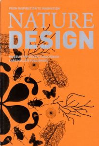 Nature Design: From Inspiration to Innovation/Angeli Sachs/Museum Fur Gestaltung Zurich編