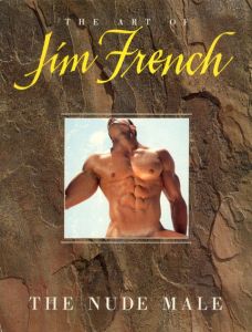 ジム・フレンチ写真集　Jim French: The Art of Jim French: The Nude Male/