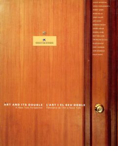 Art and Its Double: A New York Perspective/