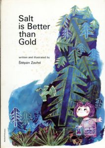 Salt Is Better Than Gold/Stepan Zavrel