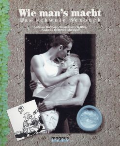 Wie man's macht  Das schwule Sexbuch/Andreas Maydorn他