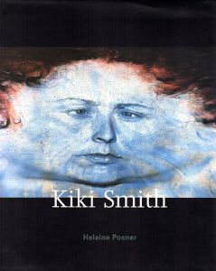 キキ・スミス　Kiki Smith/Helaine Posner/David Frankelのサムネール