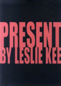 レスリー・キー写真集　Present/Leslie Kee/タナカノリユキ
