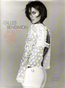 ジル・ベンシモン写真集　Beauty Spirit Style/Gilles Bensimon、Carla Bruni序文