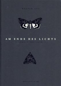 Am Ende des Lichts: Die Fotografie des blinden Evgen Bavcar/Walter Aue