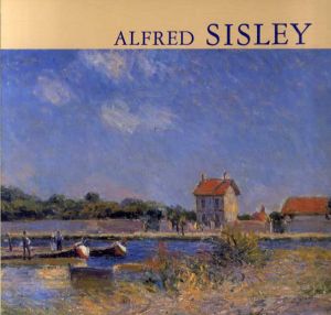 シスレー展　Retrospective Alfred Sisley/