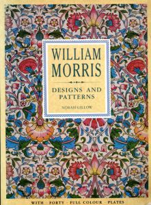 ウィリアム・モリス　William Morris: Designs and Patterns/Norah Gillow