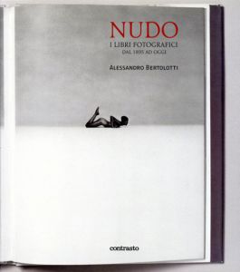 Nudo. I libri fotografici dal 1895 ad oggi/