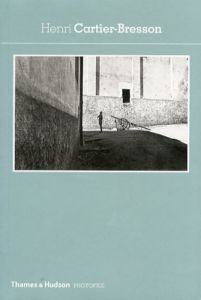アンリ・カルティエ＝ブレッソン　Henri Cartier-bresson: Photofile/Henri Cartier-Bresson