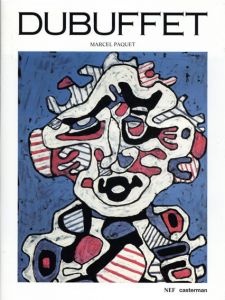 ジャン・デュビュッフェ　Dubuffet
/Marcel Paquet