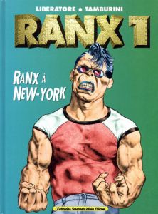 Ranx1: Ranx A  New-York/Stefano Tamburini/Tanino Liberatore