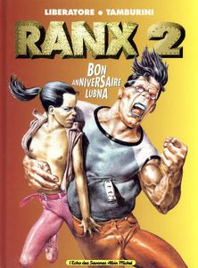 Ranx2: Bon Anniversaire Lubna/Stefano Tamburini/Tanino Liberatore