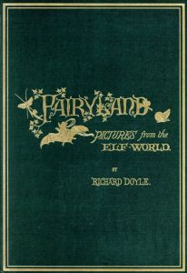 Fairy Land: Pictures from the Elf-World/Richard Doyle